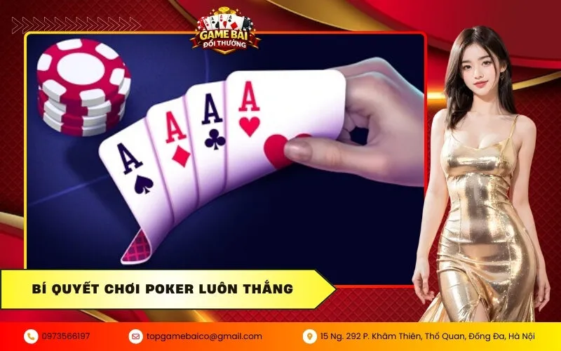 Bí quyết chơi Poker luôn thắng