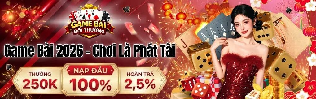 Game Bài 2026 – Chơi Là Phát Tài