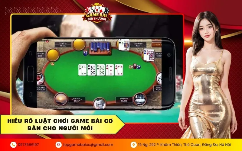 Hiểu rõ luật chơi game bài cơ bản cho người mới