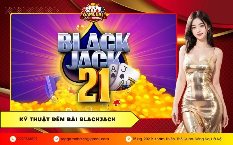 Kỹ thuật đếm bài Blackjack