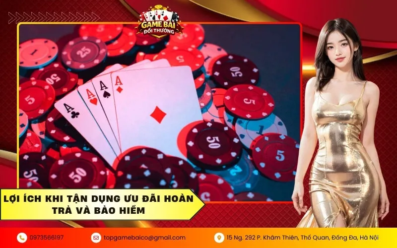 Lợi ích khi tận dụng ưu đãi hoàn trả và bảo hiểm