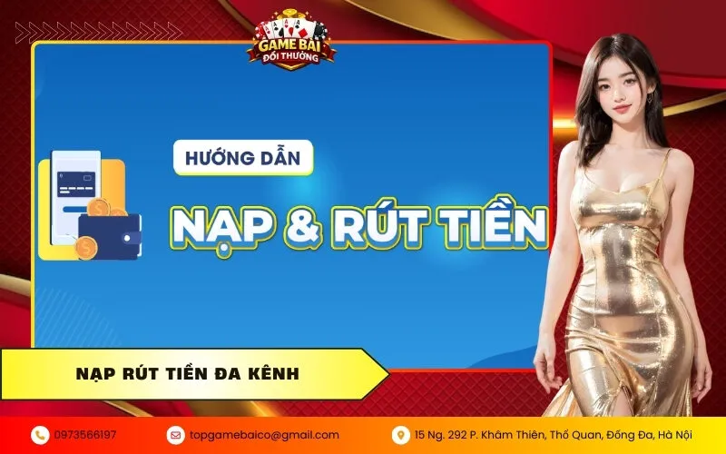 Nạp rút tiền đa kênh