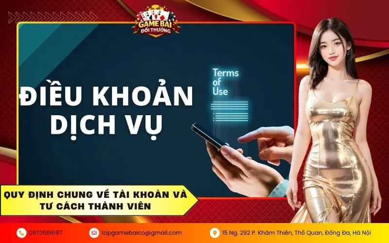 Quy định chung về tài khoản và tư cách thành viên