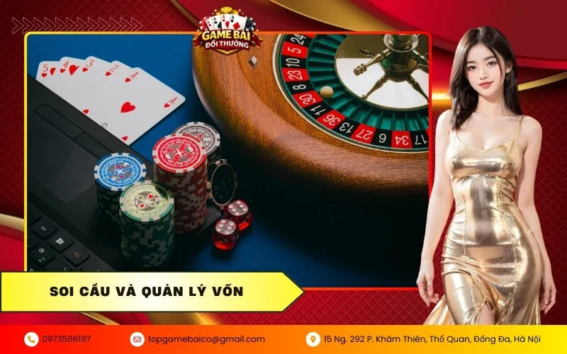 Soi cầu và quản lý vốn