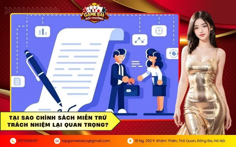 Miễn Trừ Trách Nhiệm 2 Tại sao chính sách miễn trừ trách nhiệm lại quan trọng